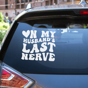 Op de laatste zenuw van mijn man Funny Decal Stick