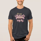 Op de Laatste Zenuw van Mijn Man Tri-Blend Shirt (Voorkant)