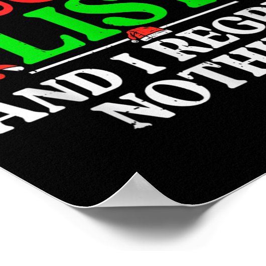 Op de Naughty List betreur ik niets grappigs Poster (Hoek)