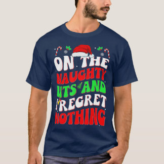 Op de Naughty List en ik betreur het dat er geen k T-shirt