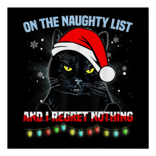 Op de Naughty List en ik betreur het dat er niets  Perfect Poster