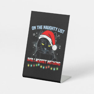 Op de Naughty List en ik betreur het dat er niets Reclamebord Met Voetstuk