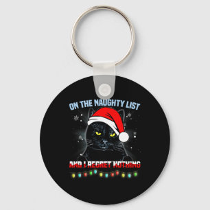 Op de Naughty List en ik betreur het dat er niets Sleutelhanger