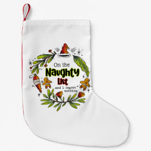 Op de Naughty List en ik betreur niets Kleine Kerstsok