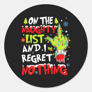 Op de Naughty List en ik betreur niets met Kerstmi Ronde Sticker