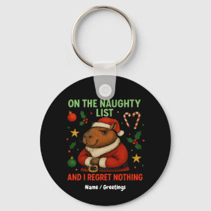 Op de Naughty List en ik betreur niets met Kerstmi Sleutelhanger