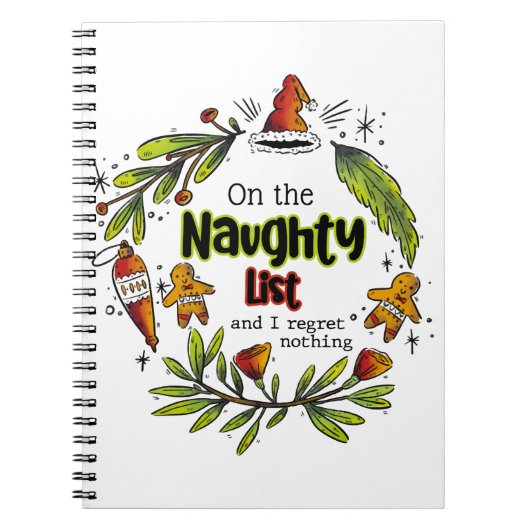 Op de Naughty List en ik betreur niets Notitieboek (Voorkant)