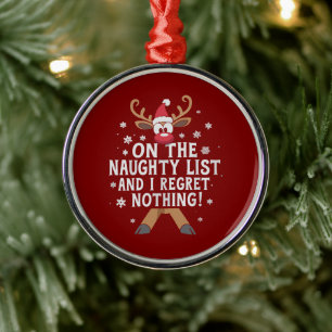 Op de Naughty List en ik betreur niets rendieren Metalen Ornament