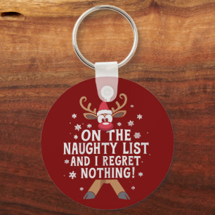 Op de Naughty List en ik betreur niets rendieren Sleutelhanger
