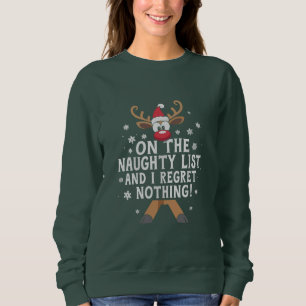 Op de Naughty List en ik betreur niets rendieren Trui