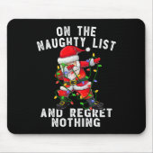 Op de ondeugende lijst en ik heb geen spijt van da muismat (Voorkant)