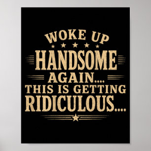 Op de rug wakker geworden knap Wordt belachelijk G Poster