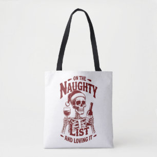 Op De Stoute Lijst En Dat Is Leuk Skeleton Wijn  Tote Bag