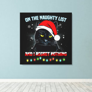 Op De Stoute Lijst En Ik Heb Er Geen Spijt Van Kat Canvas Afdruk