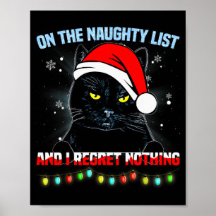 Op De Stoute Lijst En Ik Heb Er Geen Spijt Van Kat Poster