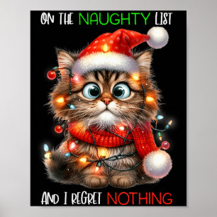 Op De Stoute Lijst En Ik Heb Er Geen Spijt Van Kat Poster
