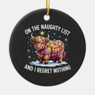 Op de stoute lijst en ik heb geen spijt Koe Keramisch Ornament