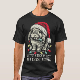 Op de stoute lijst en ik heb geen spijt van konijn t-shirt