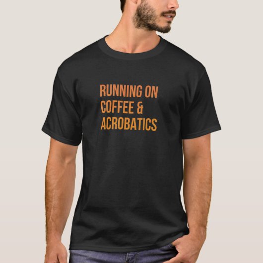 Op de turnturnast van Coffe en Acrobat T-shirt (Voorkant)