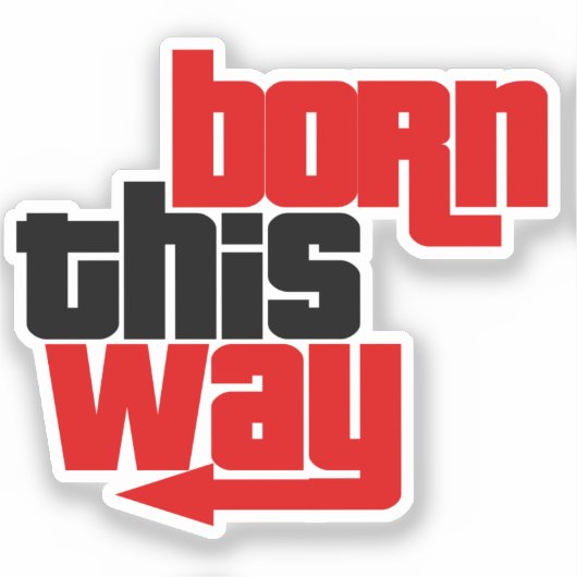 Op deze manier geboren sticker (Voorkant)