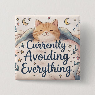 Op dit moment alles vermijden Grappige quote Vierkante Button 5,1 Cm