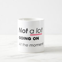 Op dit moment is er niet veel aan de hand: een gra