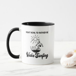 Op dit moment zou ik liever wake surfen - Wakeboar Mok