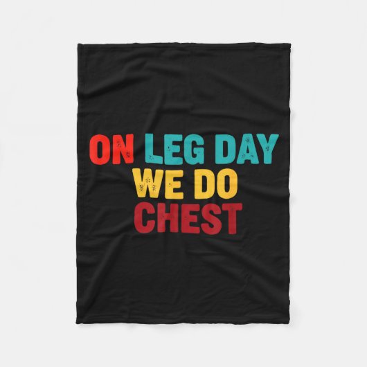 Op Doe Gym Humor Leg Dag Borst Fleece Deken (Voorkant)