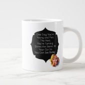 Op een dag ben je jong en leuk grote koffiekop (Rechts)