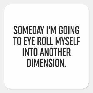 Op een dag ga ik mezelf in een ander zien vierkante sticker