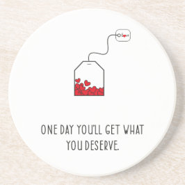 Op een dag krijg je wat je verdient. zandsteen onderzetter