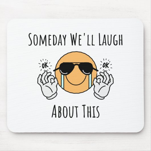 Op een dag lachen we hierom muismat (Voorkant)