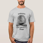 Op een dag wil ik een Pirate Fun Quote zijn T-shirt (Voorkant)