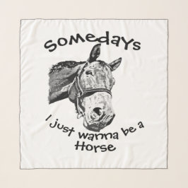 Op een dag wil ik gewoon een paard zijn. sjaal