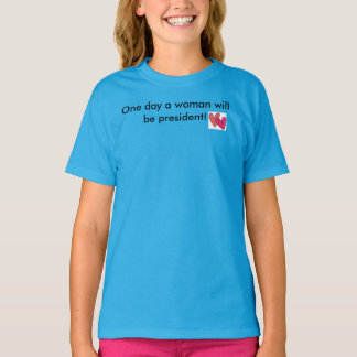op een dag zal een vrouw president worden t-shirt