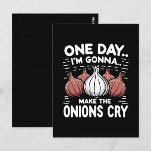 Op een dag zal ik de uien aan het huilen maken! briefkaart