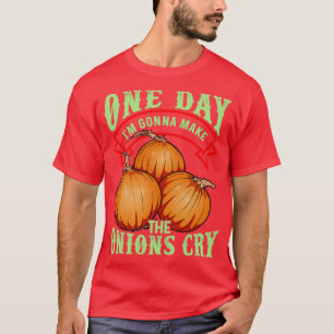 Op een dag zal ik de uien laten drogen t-shirt