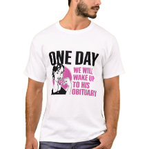 Op een dag zullen we wakker worden met zijn doodsb