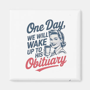 Op een dag zullen we wakker worden met zijn overli magneet