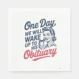 Op een dag zullen we wakker worden met zijn overli servet