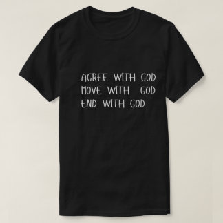 Op één lijn met God T-Shirt" T-shirt