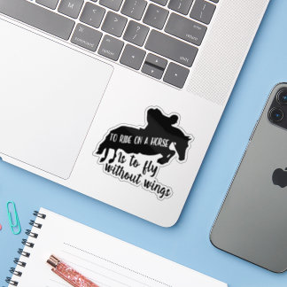 Op een paard rijden is vliegen zonder vleugels sticker