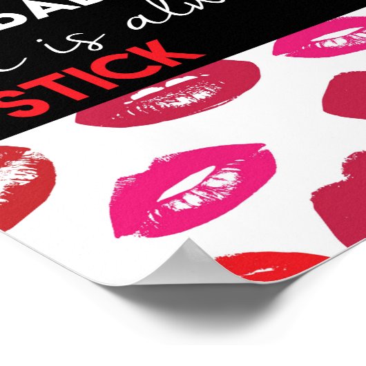 Op een slechte dag is er altijd een lipstick-prijs poster (Hoek)