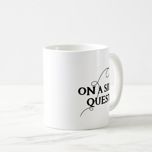 Op een zijdelings quest Funny Mug Koffiemok (Voorkant rechts)