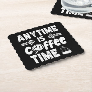 Op elk moment is koffie tijd cafeïne verslaafde ve kartonnen onderzetters
