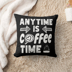 Op elk moment is koffie tijd cafeïne verslaafde ve kussen