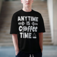 Op elk moment is koffie tijd cafeïne verslaafde ve
