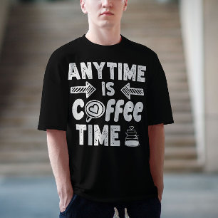 Op elk moment is koffie tijd cafeïne verslaafde ve t-shirt