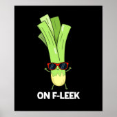 Op Fleek Funny Veggie Leek Pun Dark BG Poster (Voorkant)