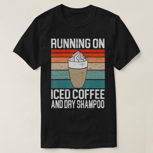 Op gehakt koffie en droog shampoo cafeïne AD T-shirt (Design voorkant)